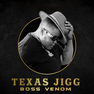Texas Jigg (Explicit)