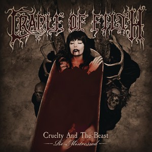 Cruelty and the Beast - Re-Mistressed