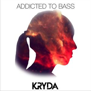 Addicted to Bass