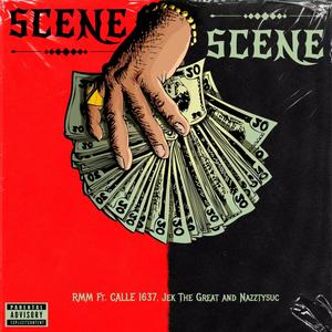 SCENE (feat. CALLE 1637, Jek The Great & Nazztysuc) [Explicit]