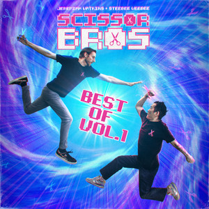 Scissor Bros: Best Of Vol. 1 (Explicit)