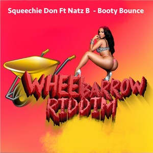 Booty Bounce (Wheel Barrow Riddim) (Radio Edit)