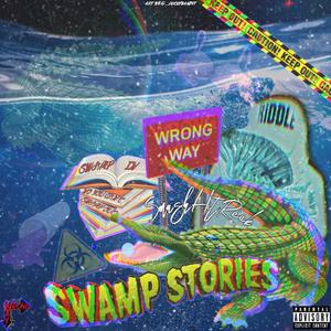 Swamp Stories (Explicit)