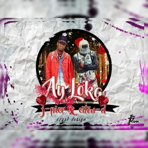 Ay loka (feat. J pier)