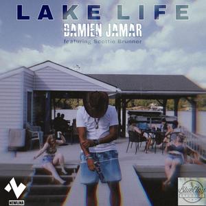 Lake Life (feat. Scottie Brunner)