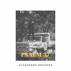 PSALM 37 (Explicit)