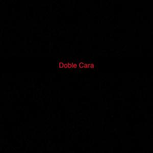 Doble Cara (Explicit)