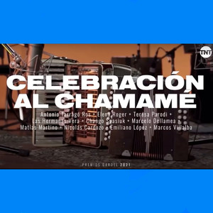 Celebración Chamamé - Premios Gardel 2021