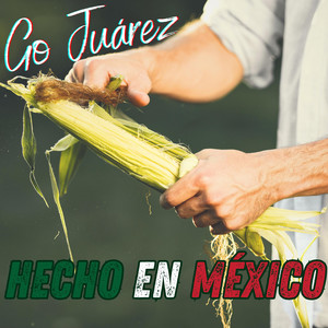 Hecho En México (Explicit)