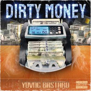 Dirty money (Explicit)