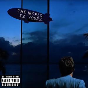 the world is yours (Explicit)