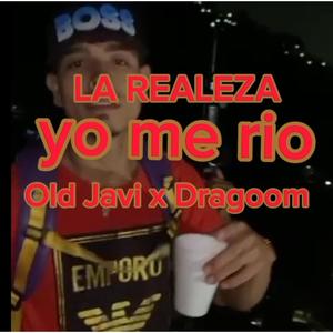 Yo me rio (feat. Old javi & Dragoom) [Explicit]