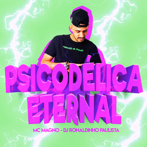 Psicodélica Eternal (Explicit)