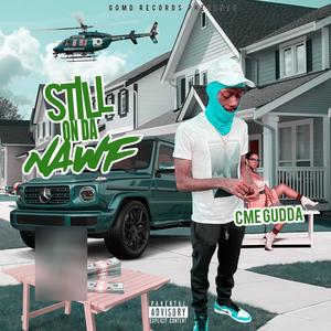 Still On Da NAWF (Explicit)