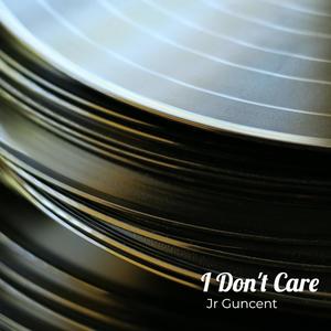 I Don't Care