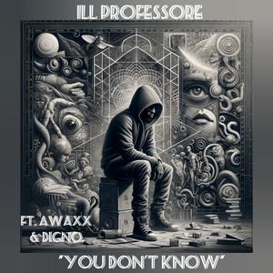 You Don't Know (feat. Araht Hook & AWAXX El Mas Real) [Explicit]