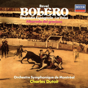 Ravel - Boléro, M. 81 (波莱罗，作品81)