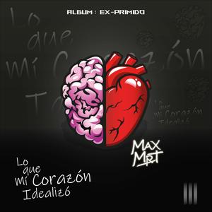 Lo que mi Corazón Idealizó (feat. IOF)