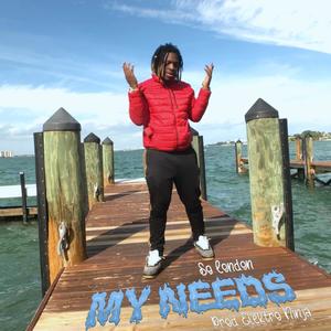 My Needs (Explicit)
