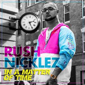7 Years-Rush Nicklez