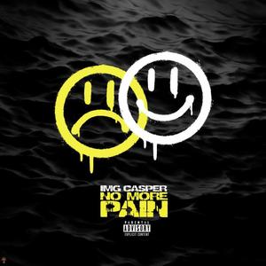 No More Pain (Explicit)