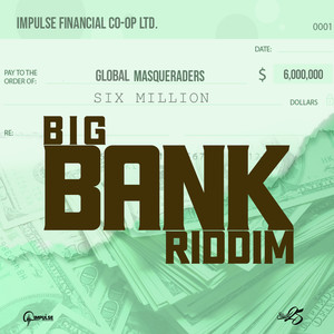 Big Bank Riddim