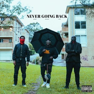 Never Going Back feat. BLESSED & Lueth (Explicit)