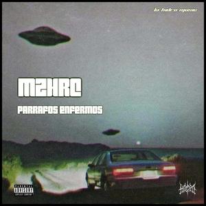 Párrafos Enfermos (feat. MzHrc) (Explicit)