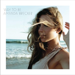 Amanda Brecker - Way to Be
