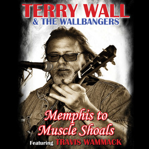 Memphis to Muscle Shoals (feat. Travis Wammack)