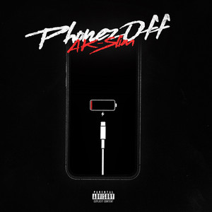 Phonez Off (Explicit)