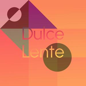 Dulce Lente