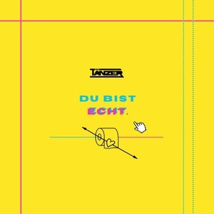 Du bist echt