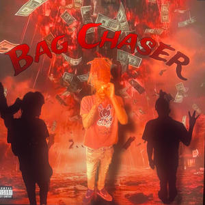 Bag Chaser (feat. RonnoWickkk & Cardefrmiraq) [Explicit]