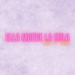 Ella Mueve La Cola (Explicit)