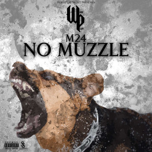 No Muzzle (Explicit)