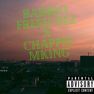 barrio (feat. Chappie Mking) (Explicit)