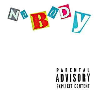 Nobody (Explicit)