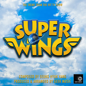 Super Wings Main Theme (From "Super Wings")