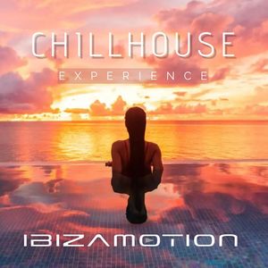 Chillhouse Experience