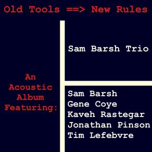 You Don't Know What Love Is (feat. Sam Barsh Trio, Tim Lefebvre & Jonathan Pinson)