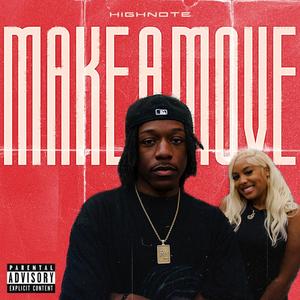 Make A Move (Explicit)