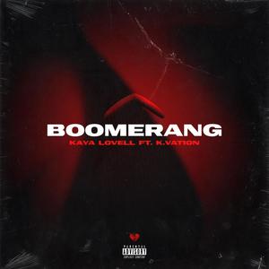 Boomerang (feat. K.Vation) [Explicit]