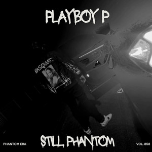 Still Phantom (Explicit)