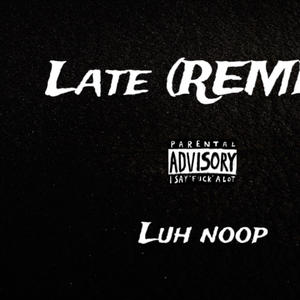 Late (Cayo Banks Remix|Explicit)