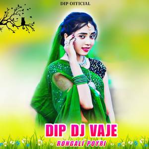 Dip Dj Vaje Rongali Poyri