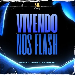 VIVENDO NOS FLASH (Explicit)