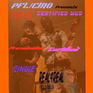 Real4Real (feat. Certified Mud) (Explicit)