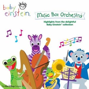 Baby Einstein: Music Box Orchestra [Highlights from the Baby Einstein Collection]