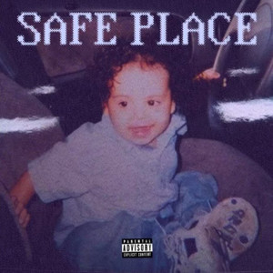 Safe Place (Explicit)